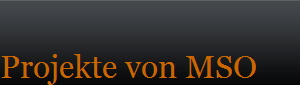 Projekte von MSO